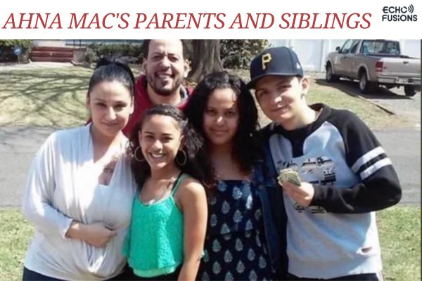 Ahna Mac's Parents and Siblings