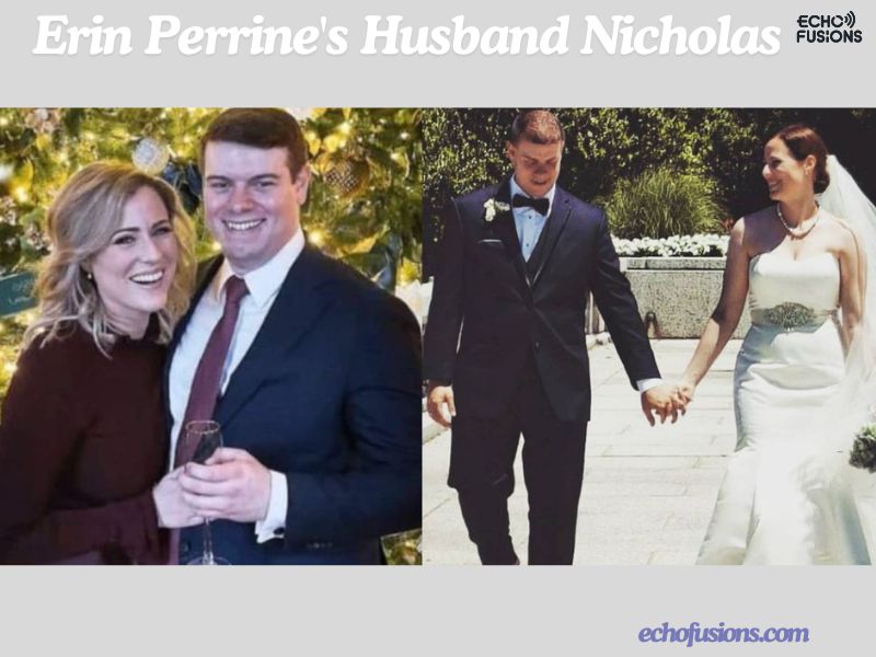 Behind Every Great Woman: Erin Perrine's Husband Nicholas